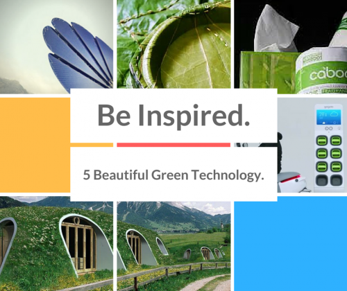 Be Inspired | 5 Beautiful Created Green Technologies